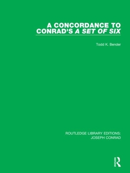 Hardcover A Concordance to Conrad's a Set of Six Book