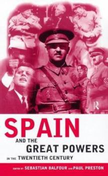 Paperback Spain and the Great Powers in the Twentieth Century Book
