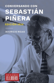 Paperback Conversando con Sebastián Piñera [Spanish] Book