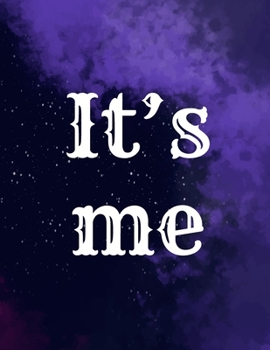 It's me: Cornell Notes Notebook , Blank line journal for high school, college, university student , men , Women , size 8.5X11 inches ,100 pages , ... , awesome cover , galaxy , sky cover