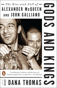 Paperback Gods and Kings: The Rise and Fall of Alexander McQueen and John Galliano Book