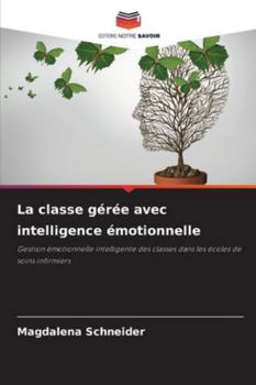 Paperback La classe gérée avec intelligence émotionnelle [French] Book