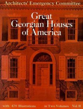 Great Georgian Houses of America, Vol. 2