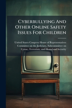 Paperback Cyberbullying And Other Online Safety Issues For Children Book
