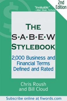Paperback The SABEW Stylebook: 2,000 Business and Financial Terms Defined and Rated Book