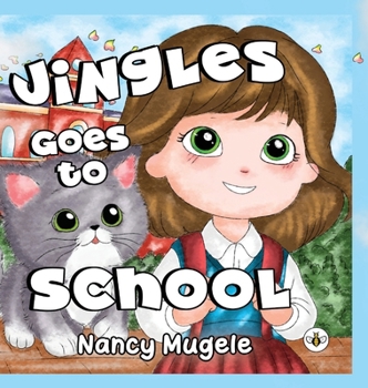 Hardcover Jingles Goes to School (Hardback) Book