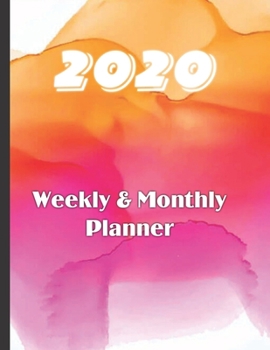2020 Weekly & Monthly Planner: Large 52 Week,  12 Months Annual Diary Journal for January- December Planning and Scheduling of yearly Activities