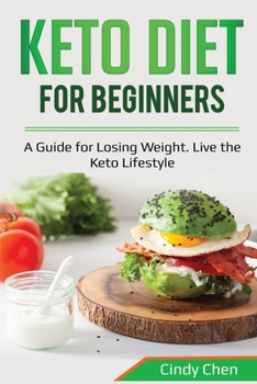 Paperback Keto Diet for Beginners: A Guide for Losing Weight. Live the Keto Lifestyle Book