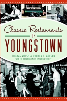 Classic Restaurants of Youngstown (American Palate) - Book  of the American Palate