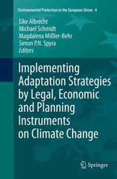 Paperback Implementing Adaptation Strategies by Legal, Economic and Planning Instruments on Climate Change Book