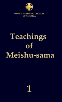 Hardcover Teachings of Meishu-sama - Volume 1 Book