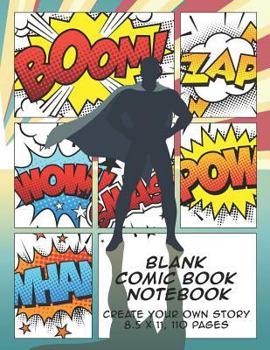 Paperback Blank Comic Book Notebook: Create Your Own Story, Comics & Graphic Novels Book