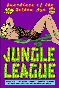 Paperback Guardians of the Golden Age: Jungle League Book
