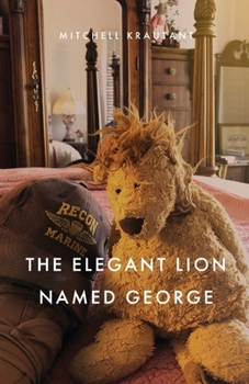 An Elegant Lion Named George : A Living Lion Doll That Is an Assistant to a Veteran of Vehicular Homicide? Amazing!