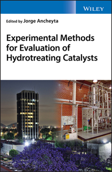 Hardcover Experimental Methods for Evaluation of Hydrotreating Catalysts Book