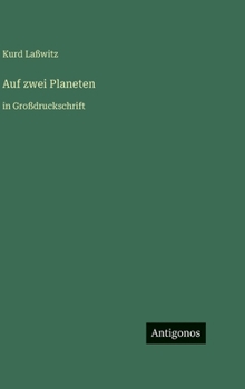Auf zwei Planeten: in Großdruckschrift (German Edition)