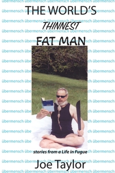 Paperback The World's Thinnest Fat Man Book