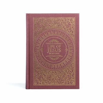 Hardcover Life of Jesus in 30 Days: CSB Edition Book