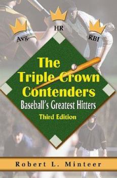 Paperback The Triple Crown Contenders: Baseball's Greatest Hitters Book