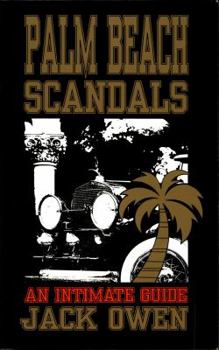 Paperback Palm Beach Scandals: An Intimate Guide Book