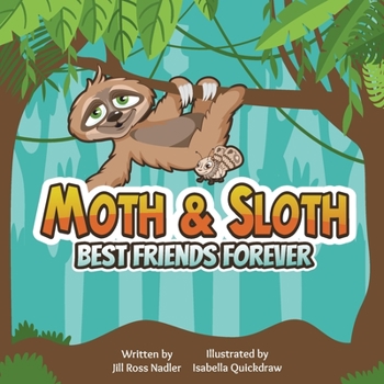 Paperback Moth & Sloth: Best Friends Forever Book