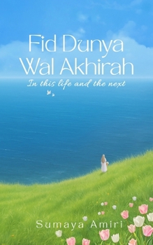 Paperback Fid Dunya Wal Akhirah: in this life and the next Book