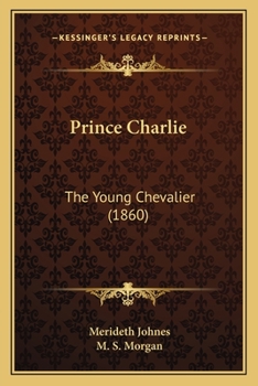 Paperback Prince Charlie: The Young Chevalier (1860) Book