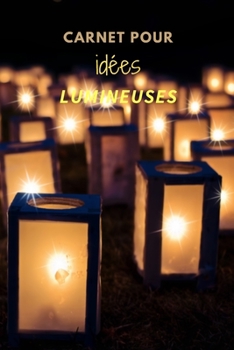 Paperback Carnet pour idées lumineuses [French] Book
