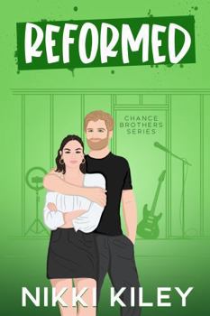 Paperback Reformed: A Fake Engagement Rockstar Romance (Chance Brother's Series) Book