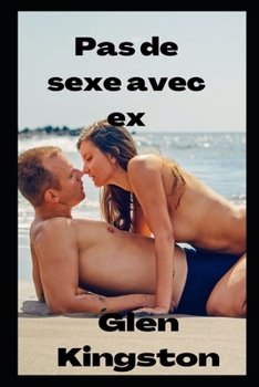 Paperback Pas de sexe avec ex [French] Book