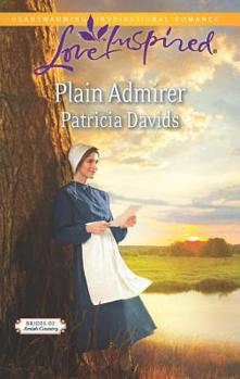 Plain Admirer - Book #8 of the Brides of Amish Country