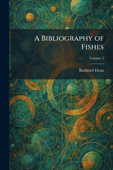 Paperback A Bibliography of Fishes Book