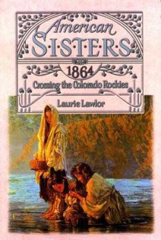 Paperback Crossing the Colorado Rockies 1864 Book