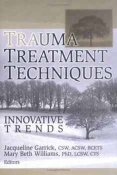Hardcover Trauma Treatment Techniques: Innovative Trends Book