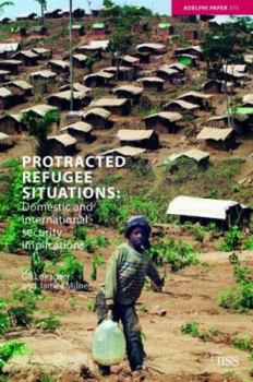 Paperback Protracted Refugee Situations: Domestic and International Security Implications Book
