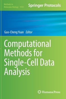 Computational Methods for Single-Cell Data Analysis - Book #1935 of the Methods in Molecular Biology