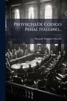 Paperback Proyecto De Código Penal Italiano... [Spanish] Book