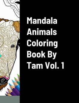 Paperback Mandala Animals Coloring Book By Tam Vol. 1 Book