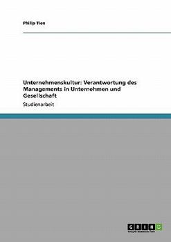 Paperback Unternehmenskultur: Verantwortung des Managements in Unternehmen und Gesellschaft [German] Book