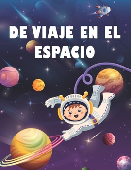 Paperback De Viaje en el Espacio (Spanish Edition) [Spanish] Book