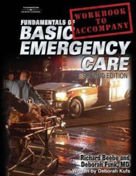 Paperback Workbook for Beebe/Funk's Fundamentals of Basic Emergency Care, 2nd Book