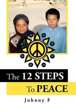 Hardcover Peace Anonymous - The 12 Steps To Peace Book