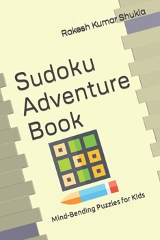 Paperback Sudoku Adventure Book: Mind-Bending Puzzles for Kids Book