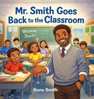 Hardcover Mr. Smith Goes Back to the Classroom Book
