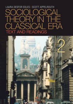 Paperback Sociological Theory in the Classical Era: Text and Readings Book