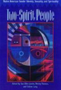 Paperback Two-Spirit People: Native American Gender Identity, Sexuality, and Spirituality Book