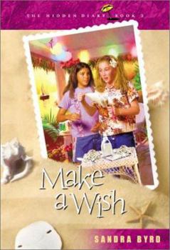 Make a Wish (Hidden Diary) - Book #2 of the Hidden Diary