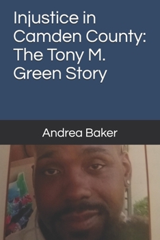 Paperback Injustice in Camden County: The Tony M. Green Story Book