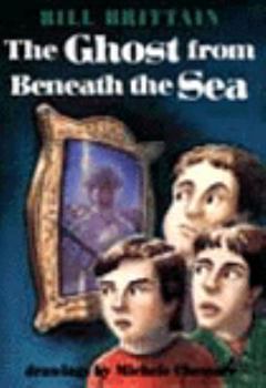 Hardcover The Ghost from Beneath the Sea Book