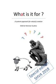 Paperback What is it for ?: A system approach for value(s) creation Book